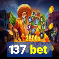 137 bet